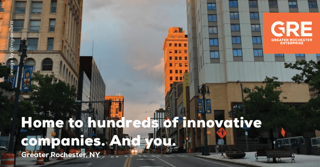 Greater Rochester, NY is home to hundreds of innovative companies. And you.